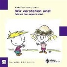 Nicole Glock, Hans Henning Lassen - Wir verstehen uns! Felix und Paula zeigen ihre Welt
