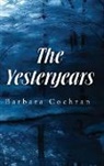 Barbara Cochran - The Yesteryears