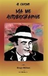 Al Capone, Sinope Editions - Ma Vie