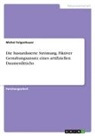 Michel Felgenhauer - Die bastardisierte Strömung. Fiktiver Gestaltungsansatz eines artifiziellen Daumenfittichs