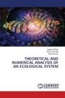 Sabah Ali Rahi, Raid Kamel Naji, Sefer Kurnaz - THEORETICAL AND NUMERICAL ANALYSIS OF AN ECOLOGICAL SYSTEM