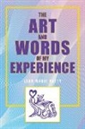 Jean Marie Patty - The Art and Words of My Experience