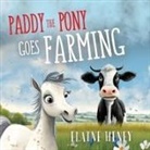 Heney, Elaine Heney - Paddy the Pony Goes Farming