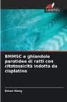 Eman Hany - BMMSC e ghiandole parotidee di ratti con citotossicità indotta da cisplatino