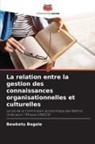 Bewketu Bogale - La relation entre la gestion des connaissances organisationnelles et culturelles