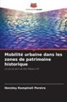 Hansley Rampineli Pereira - Mobilité urbaine dans les zones de patrimoine historique