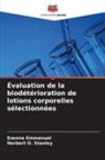 Ezenna Emmanuel, Herbert O. Stanley - Évaluation de la biodétérioration de lotions corporelles sélectionnées