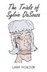 Holden, Lark Holden - The Trials of Sylvie DaSouza