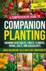 Dion Rosser - Companion Planting for Beginners