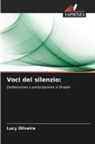 Lucy Oliveira - Voci del silenzio: