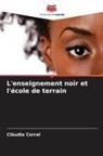Cláudia Corral - L'enseignement noir et l'école de terrain