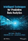 Neha Singh, Neha (Manipal University Jaipur Singh, Shilpi Birla, Mohd Dilshad Ansari, Neeraj Kumar Shukla, Neha Singh... - Intelligent Techniques for Predictive Data Analytics