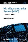 Abhishek Kumar, Khairunnisa Amreen, Manish Bhaiyya, Sanket Goel, Sanket (Mems Goel, Sanket Kumar Goel... - Micro Electromechanical Systems (Mems)