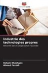Ahmed Farukh, Roham Khoshgoo - Industrie des technologies propres