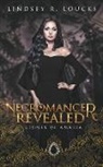 Lindsey R. Loucks - Necromancer Revealed