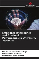 Hermelinda Avila Alpirez, Ma. De La Cruz Galindo  Ceja, Ma. de La Cruz Galindo Ceja, Ma. de la Luz Martinez, Ma.de la Luz Martinez - Emotional Intelligence and Academic Performance in University Students