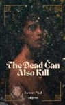 Suneet Paul - The Dead Can Also Kill