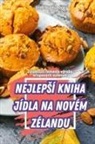 Jind¿i¿ka Kubová - NEJLEP¿Í KNIHA JÍDLA NA NOVÉM ZÉLANDU