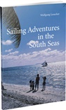 Wolfgang Losacker - Sailing Adventures in the South Seas