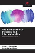 Anna Maria Chiesa, Jessica Domingues - The Family Health Strategy and Intersectorality