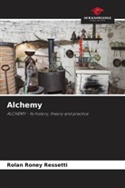 Rolan Roney Ressetti - Alchemy