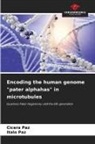 Cícera Paz, Italo Paz - Encoding the human genome "pater alphahas" in microtubules