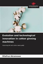 Dilafruz Akramowa - Evolution and technological innovation in cotton ginning machines