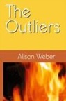 Alison Weber - The Outliers