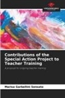 Marisa Garbellini Sensato - Contributions of the Special Action Project to Teacher Training