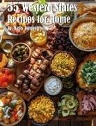 Kelly Johnson - 55 Western States Recipes for Home