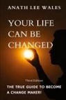 Anath Lee Wales - Your Life Can Be Changed