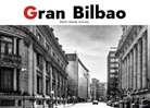 Martín Mendo Antúnez - Gran Bilbao. Edición Deluxe.
