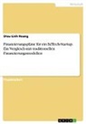 Dieu Linh Hoang - Finanzierungspläne für ein EdTech-Startup. Ein Vergleich mit traditionellen Finanzierungsmodellen