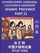 Ziyue Tang - Shanxi Province (Part 11)- Mandarin Chinese Names, Surnames, Locations & Addresses, Learn Simple Chinese Characters, Words, Sentences with Simplified Characters, English and Pinyin
