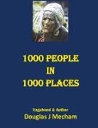 Douglas James Mecham, Christina Purdy - 1000 People in 1000 Places