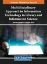 Barbara Holland, Keshav Sinha - Multidisciplinary Approach to Information Technology in Library and Information Science