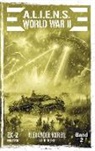 Alexander Korell, Alexander Korell - A.L.I.E.N.S. WORLD WAR II Band 2