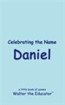 Walter the Educator - Celebrating the Name Daniel