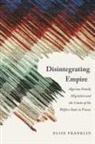 Elise Franklin - Disintegrating Empire