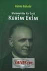 Osman Bahadir - Matematikte Bir Öncü Kerim Erim