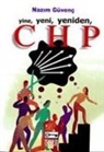 Nazim Güvenc - Yine, Yeni, Yeniden, CHP