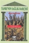 Niyazi Eröztürk - Tanrinin Saglik Bahcesi