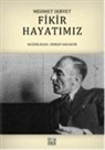Osman Bahadir - Fikir Hayatimiz - Mehmet Servet