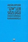 Osman Korkmaz Karamanoglu - Ansiklopedik Izmler Sözlügü