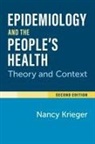 Nancy Krieger, Nancy (Professor of Social Epidemiology Krieger, Krieger Nancy - Epidemiology and the People''s Health