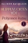 Ellinor Rafaelsen - Pohjoisen kutsu - Huippuvuorten yöt 1