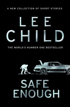Lee Child, Child Lee - Safe Enough