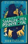 Jodi Taylor - The Ballad of Smallhope and Pennyroyal