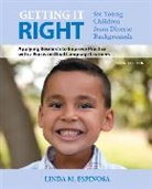 Linda Espinosa, Linda M. Espinosa - Getting it RIGHT for Young Children from Diverse Backgrounds