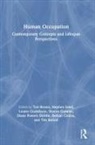 Ted Isbel Brown, Tim Barlott, Ted Brown, Brown Ted, Bethan Collins, Louise Gustafsson... - Human Occupation